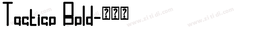 Tactico Bold字体转换